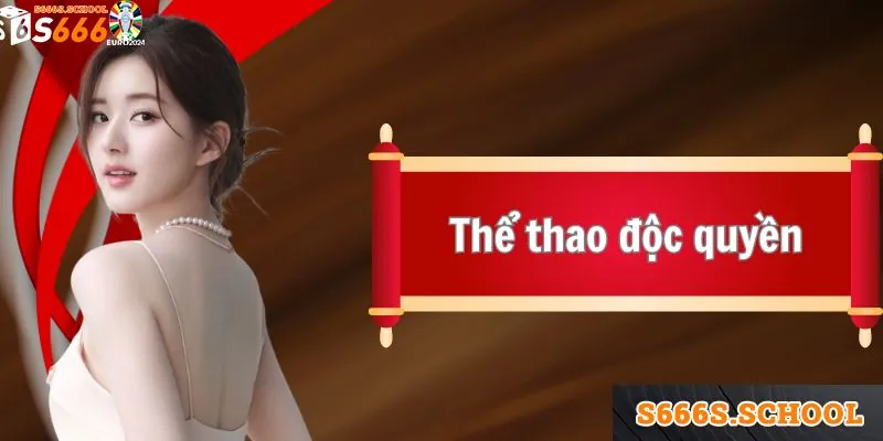 Sảnh thể thao giới thiệu các trận bóng độc quyền